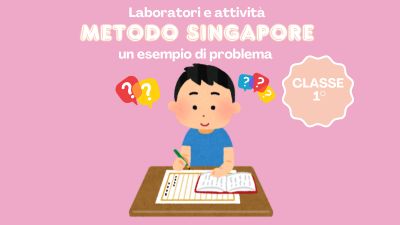 metodo singapore problemi classe prima